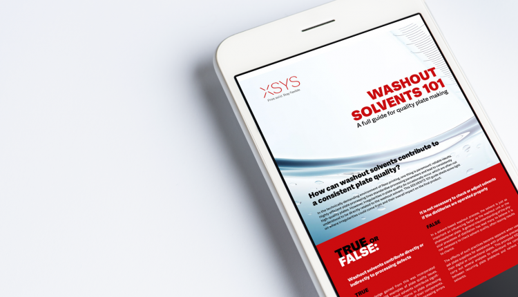 XSYS Launches a Complete Guide of Best Practices in the Use of Washout Solvents For Consistent Plate Quality.